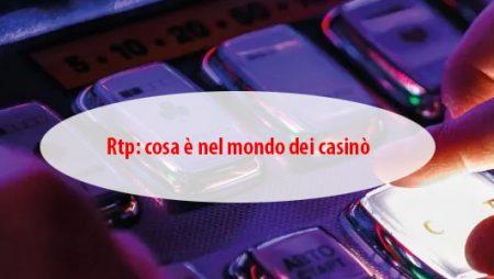 Rtp: cosa è nel mondo dei casinò