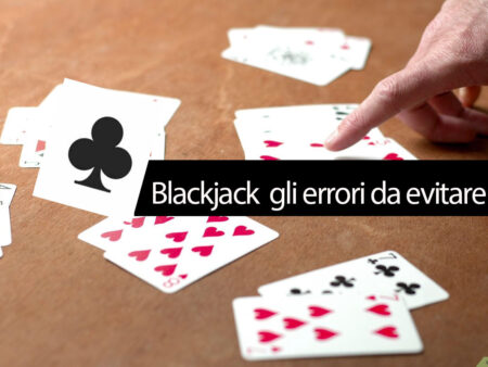 Top 10 errori strategici nel blackjack